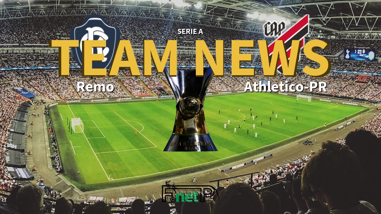 Serie A News: Remo vs Atletico PR Confirmed Line-ups