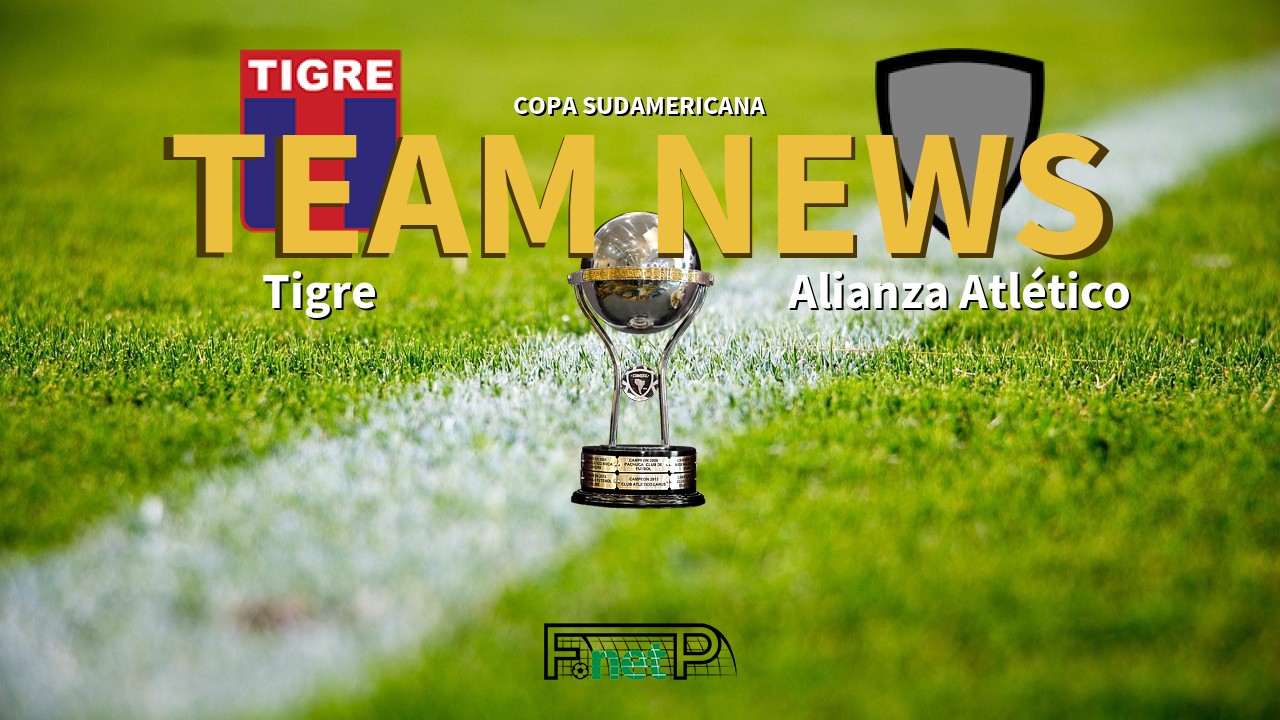 Copa Sudamericana News: Tigre vs Alianza Atlético Confirmed Line-ups