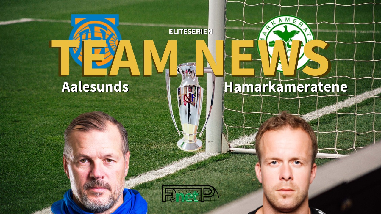 Eliteserien News: Aalesunds FK vs Hamarkameratene Confirmed Line-ups