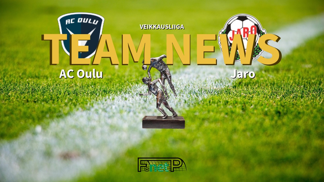 Veikkausliiga News: AC Oulu vs FF Jaro Confirmed Line-ups