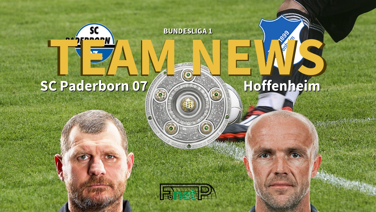 Bundesliga 1 News: Paderborn vs Hoffenheim Confirmed Line-ups