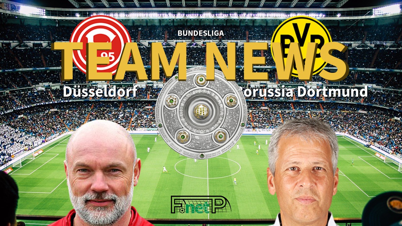 Bundesliga News: Fortuna Dusseldorf vs Borussia Dortmund Confirmed Line-ups