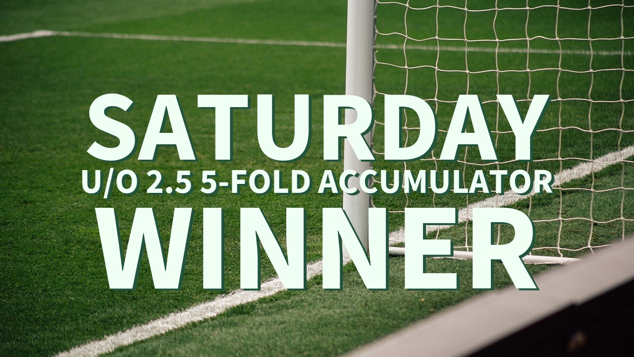Saturday 7/1 U/O 2.5 5-Fold Accumulator Success!