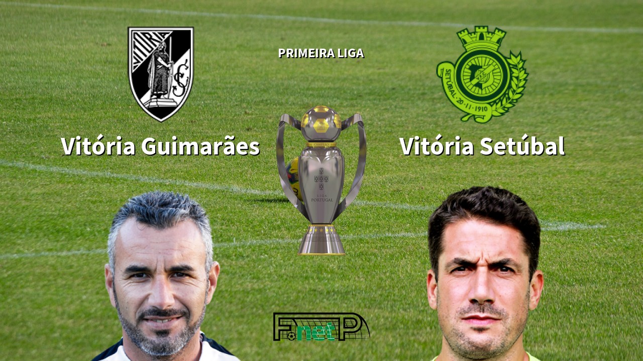 Vitória Guimarães vs Vitória Setúbal Live Stream, Odds, H2H, Tip - 30/06/2020