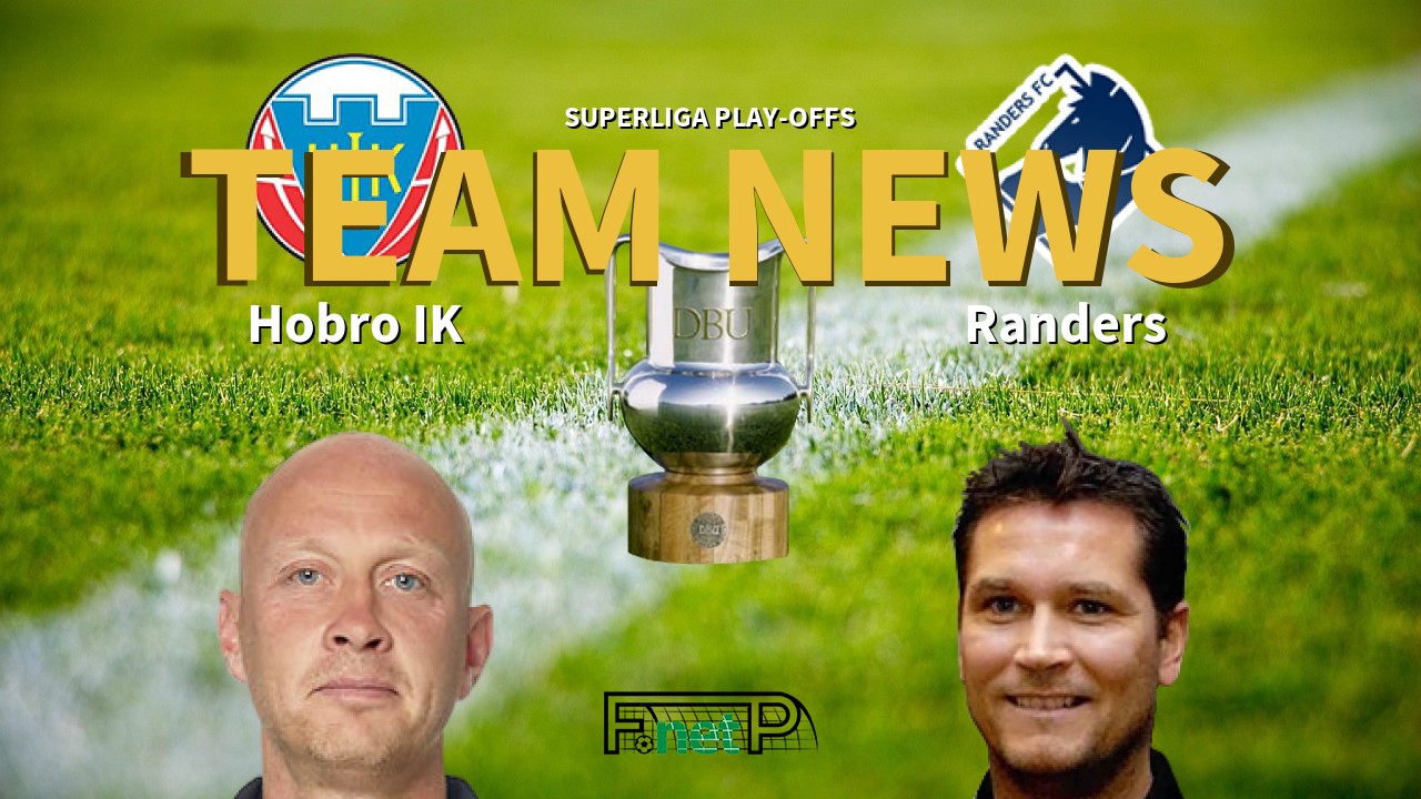 Superliga Play-Offs News: Hobro IK vs Randers Confirmed Line-ups