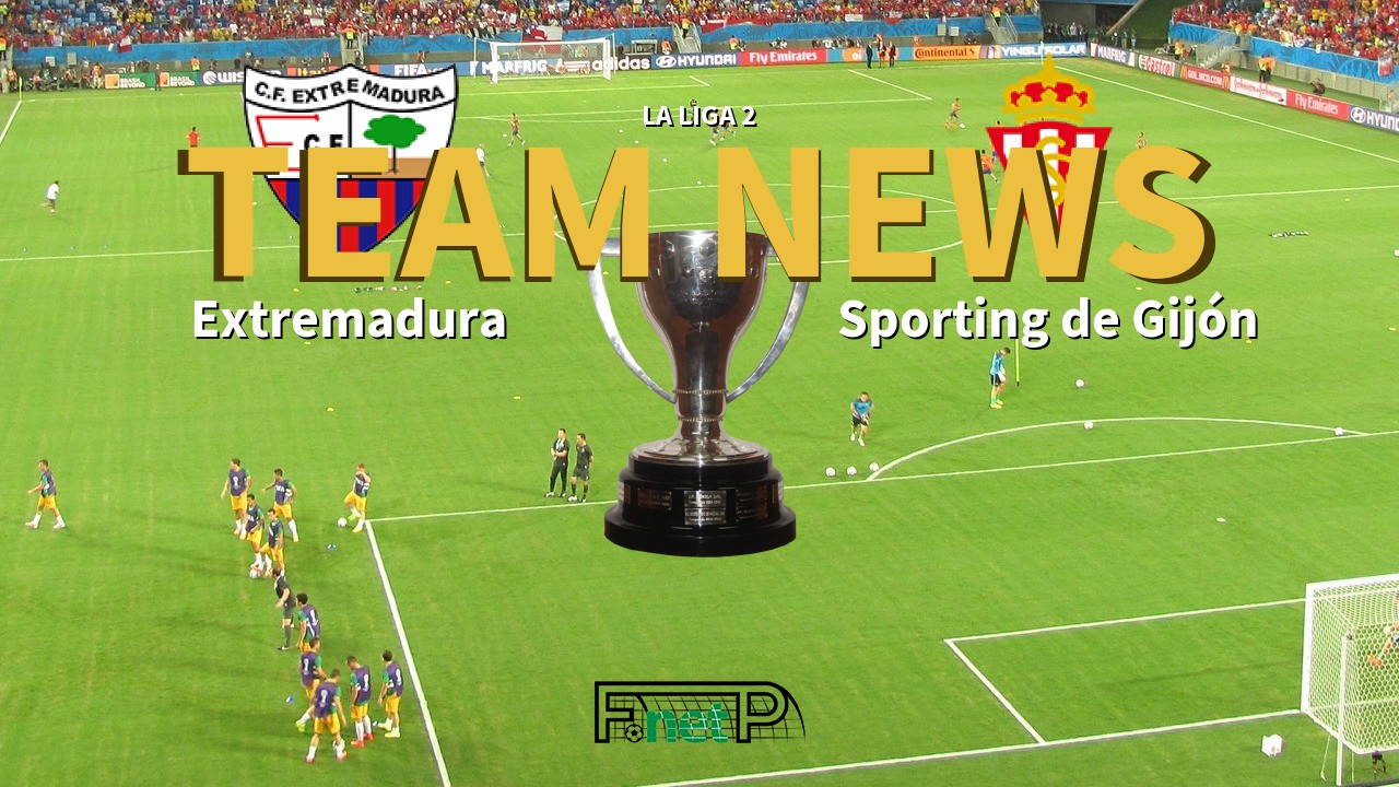 La Liga 2 News: Extremadura vs Sporting de Gijón Confirmed Line-ups