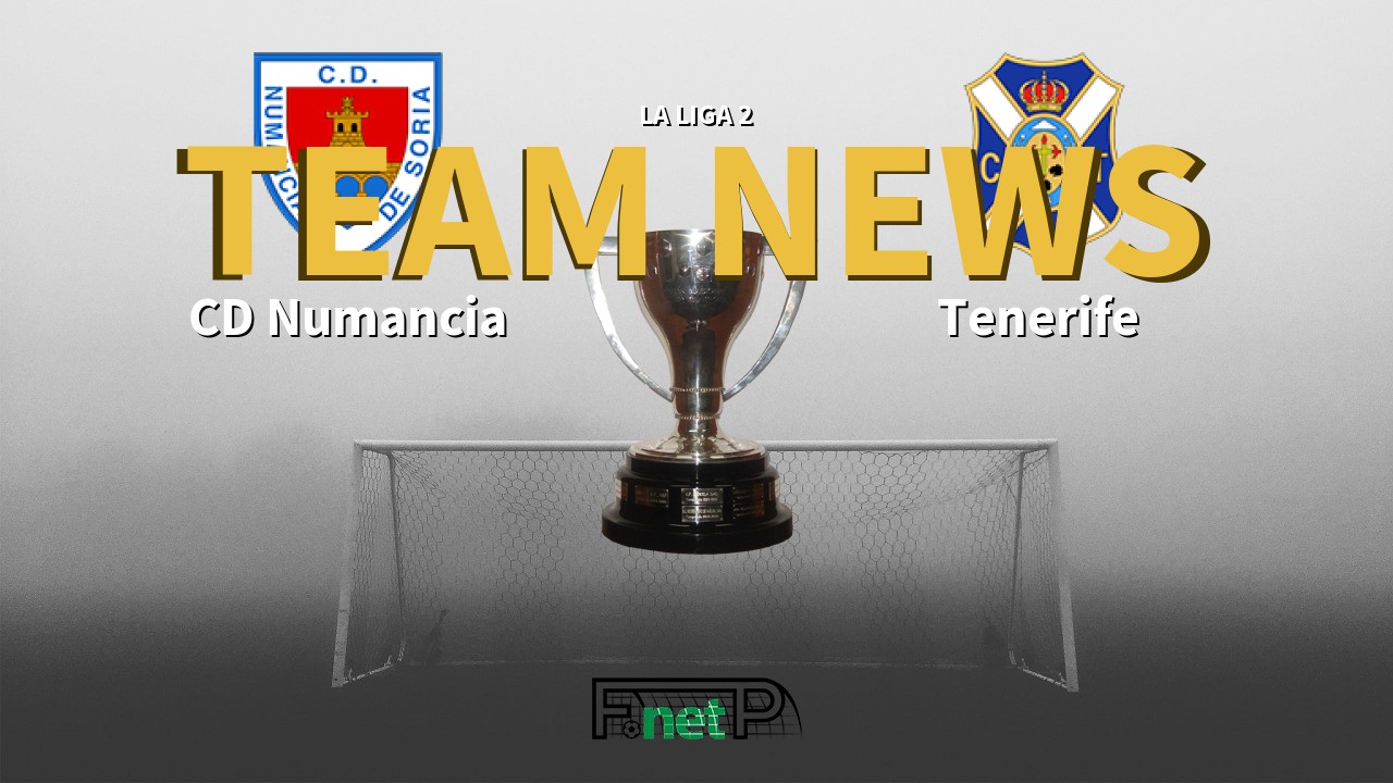 La Liga 2 News: CD Numancia vs Tenerife Confirmed Line-ups