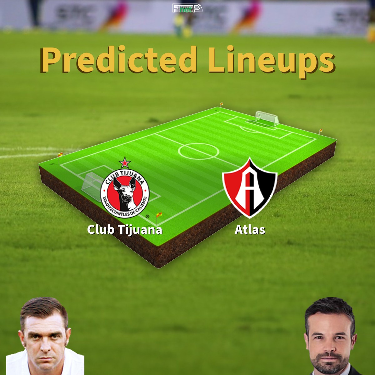 Predicted Lineups And Player News For Club Tijuana Vs Atlas 26 07 20 Liga Mx Apertura News