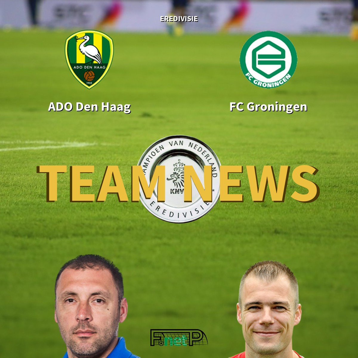 eredivisie news den haag vs fc groningen confirmed line ups den haag vs fc groningen confirmed line ups