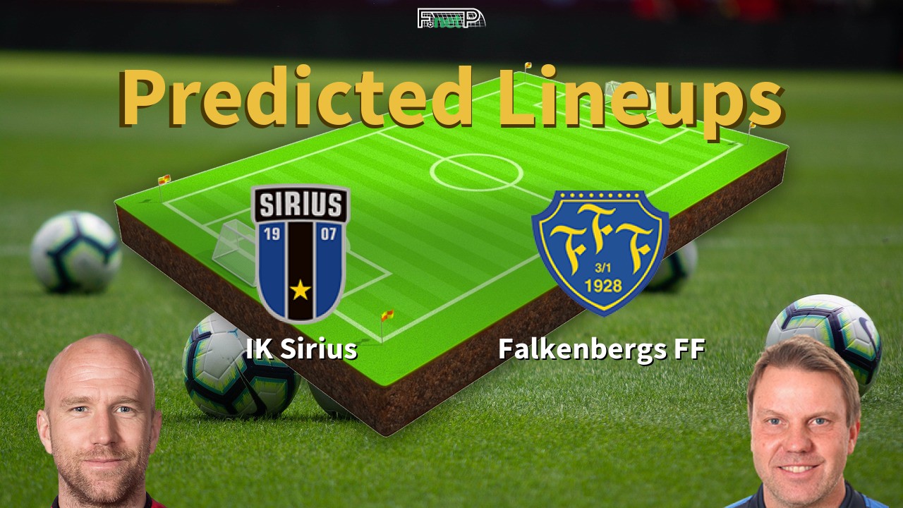 Predicted Lineups and Player News for IK Sirius vs Falkenberg 21/09/20 - Allsvenskan News