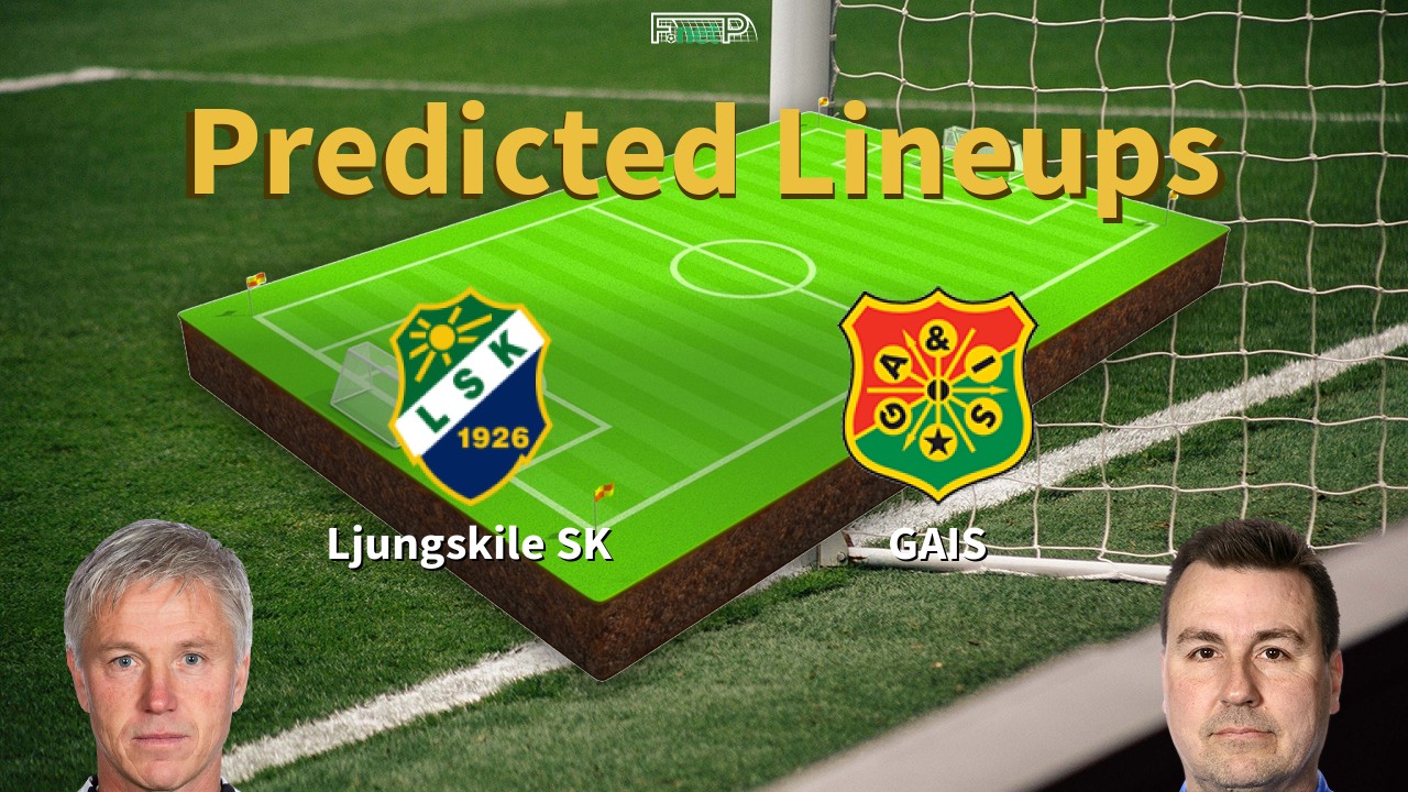 Predicted Lineups and Player Updates for Ljungskile SK vs GAIS 04/10/20 - Superettan News