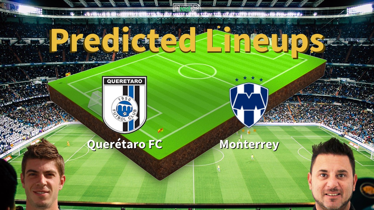 Predicted Lineups And Player Updates For Queretaro Fc Vs Monterrey 05 10 20 Liga Mx Apertura News