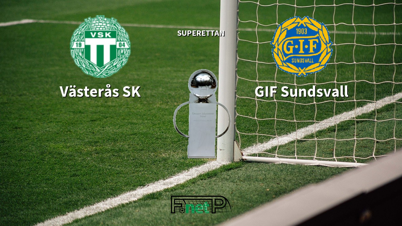 Vasteras Sk Vs Gif Sundsvall Live Stream Odds H2h Tip 11 10 2020