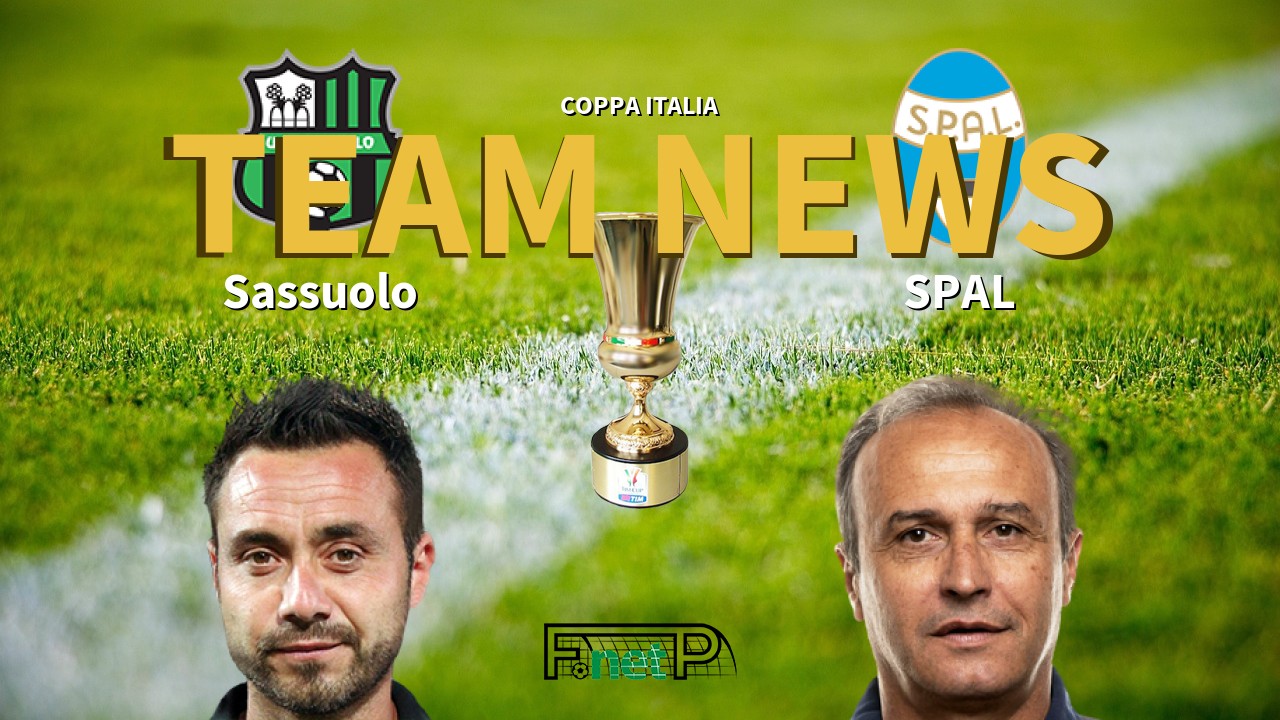 Coppa Italia News: Sassuolo vs SPAL Confirmed Line-ups