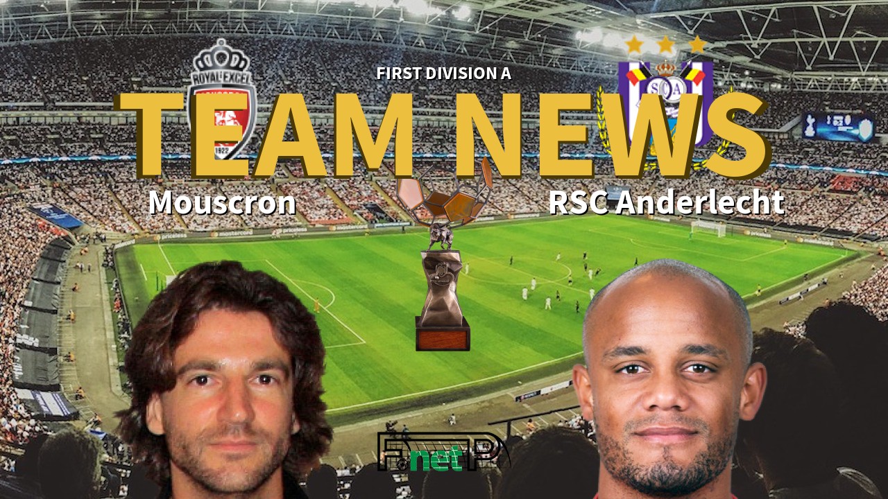 First Division A News: Royal Excel Mouscron vs RSC Anderlecht Confirmed Line-ups