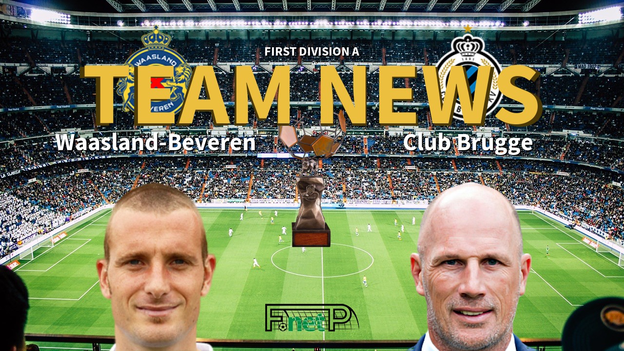 First Division A News: Waasland-Beveren vs Club Brugge Confirmed Line-ups