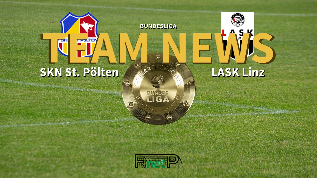 Bundesliga News: SKN St. Pölten vs LASK Linz Confirmed Line-ups