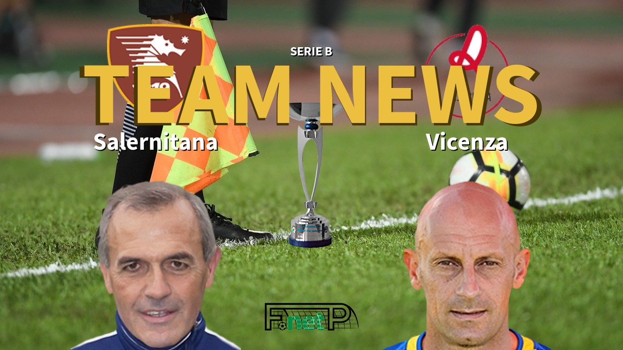 Serie B News: Salernitana vs Vicenza Confirmed Line-ups