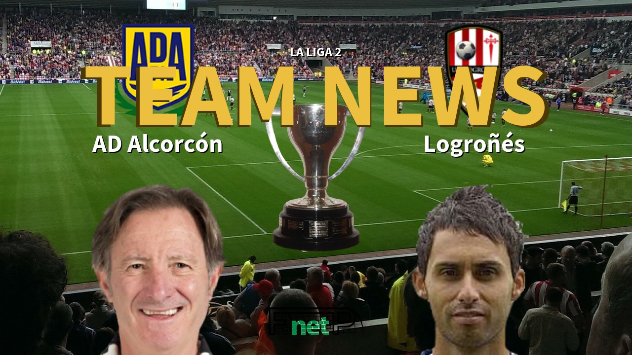 La Liga 2 News: AD Alcorcón vs Logroñés Confirmed Line-ups