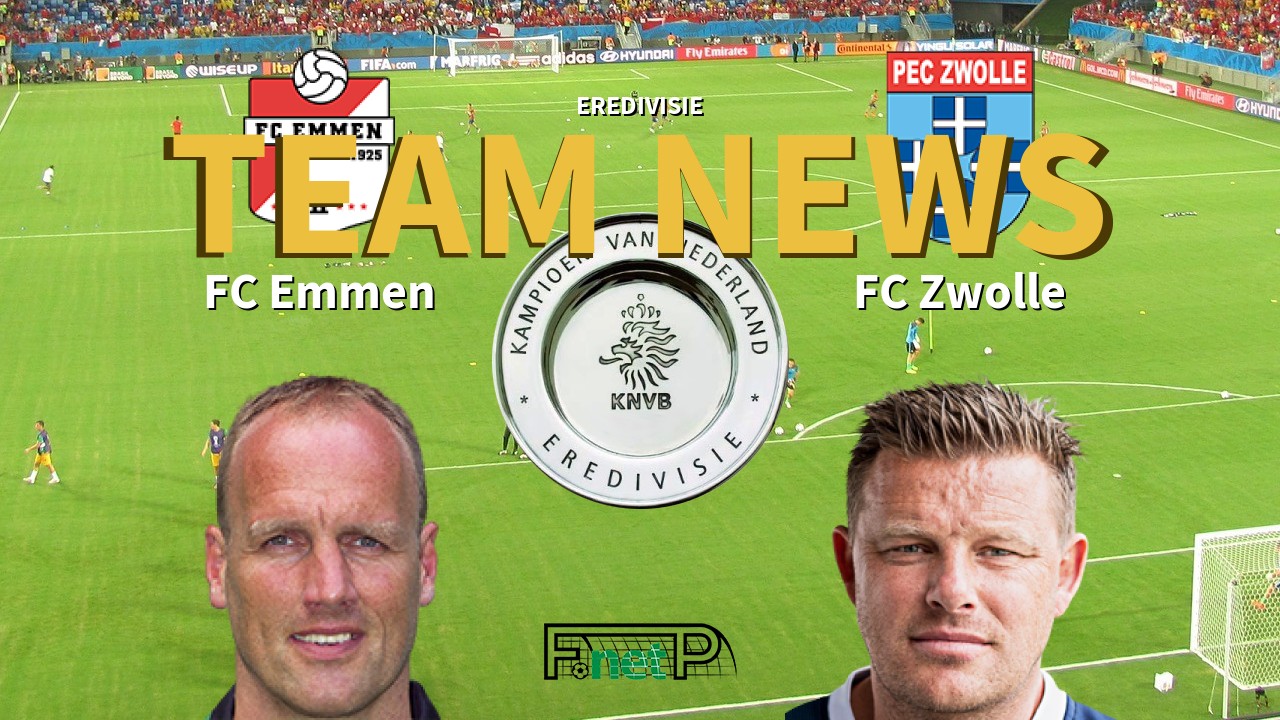 Eredivisie News: FC Emmen vs FC Zwolle Confirmed Line-ups