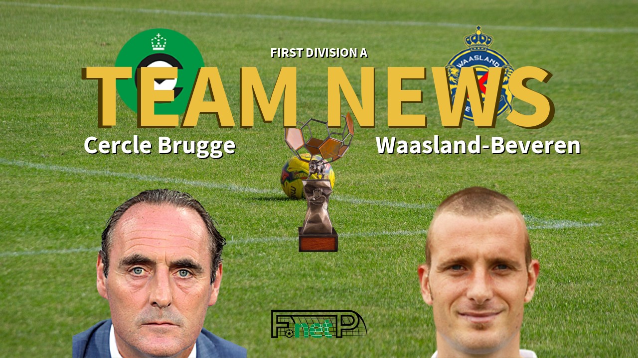 First Division A News: Cercle Brugge vs Waasland-Beveren Confirmed Line-ups