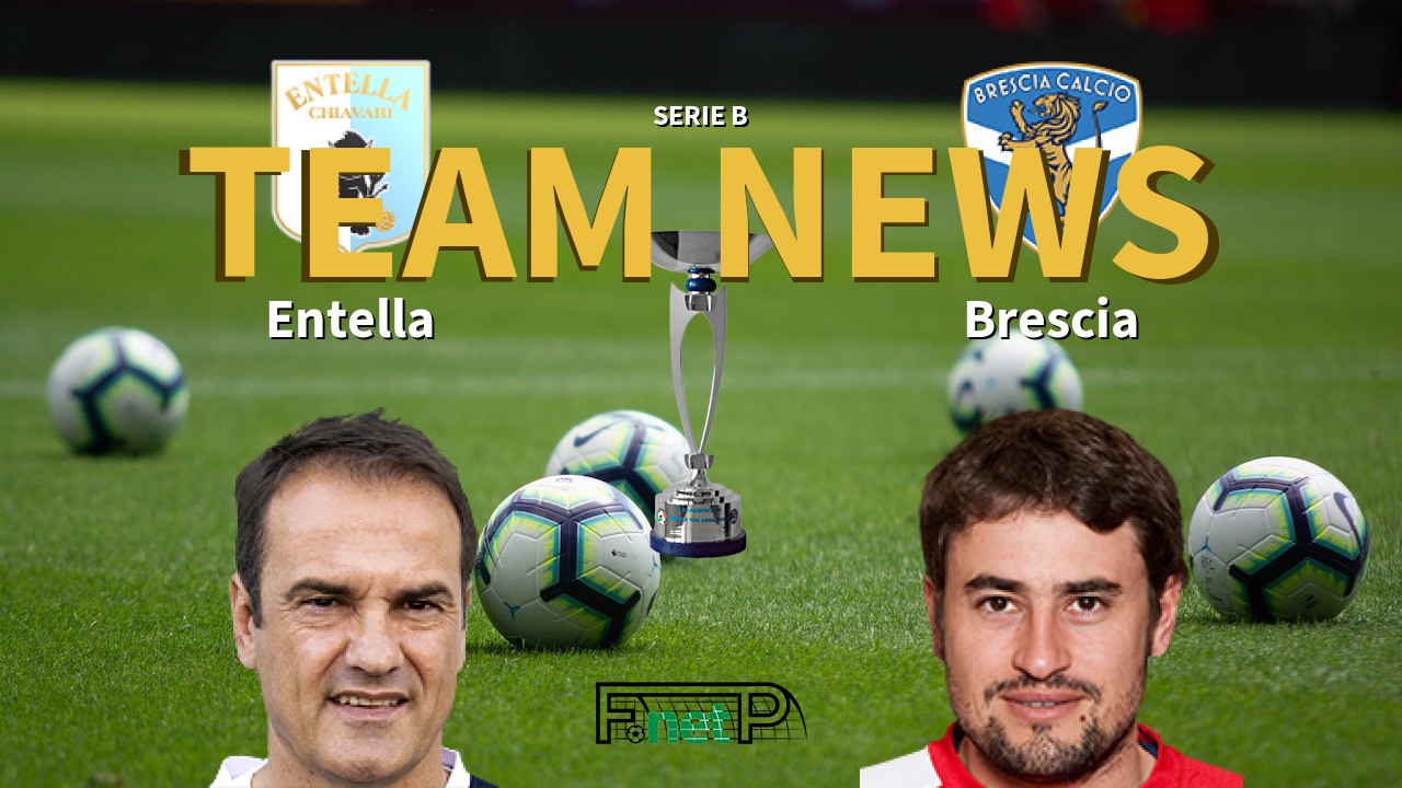 Serie B News: Entella vs Brescia Confirmed Line-ups