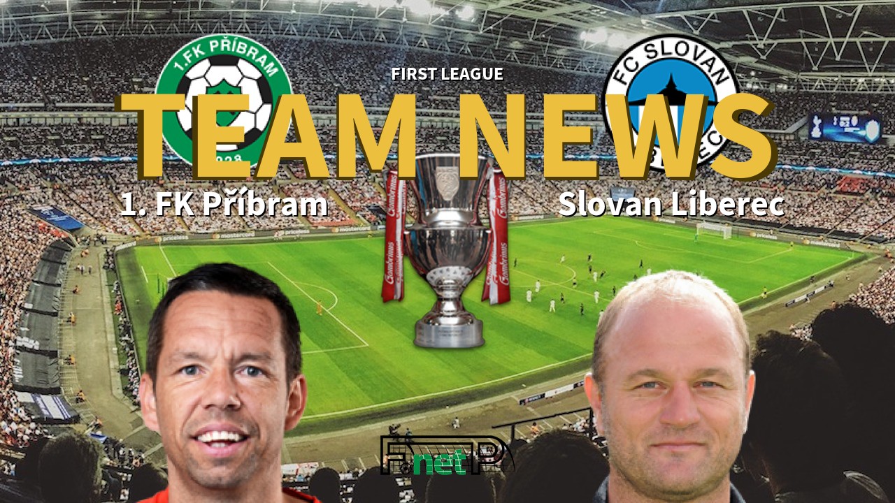 First League News: FK Příbram vs Slovan Liberec Confirmed Line-ups
