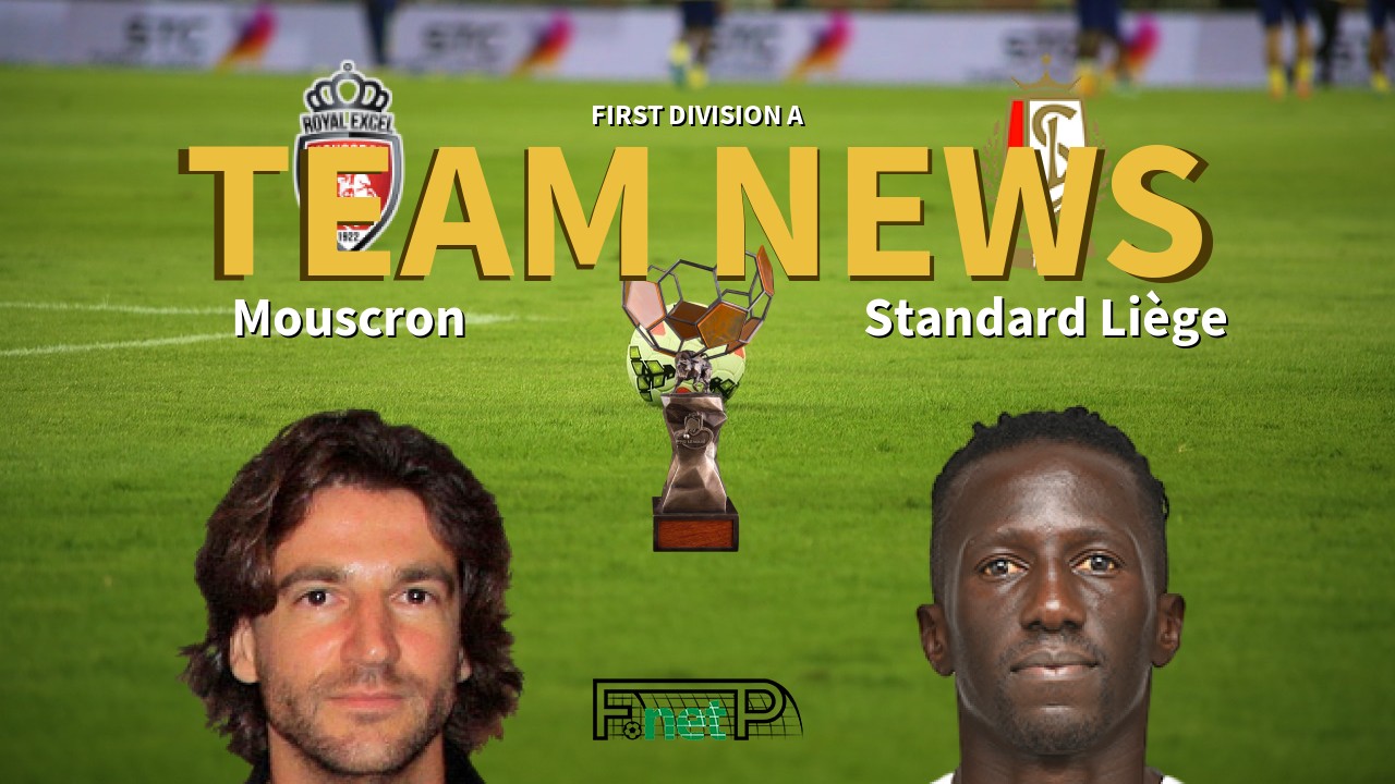 First Division A News: Royal Excel Mouscron vs Standard Liège Confirmed Line-ups