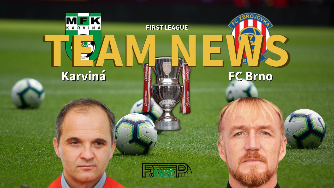 First League News: Karviná vs FC Brno Confirmed Line-ups