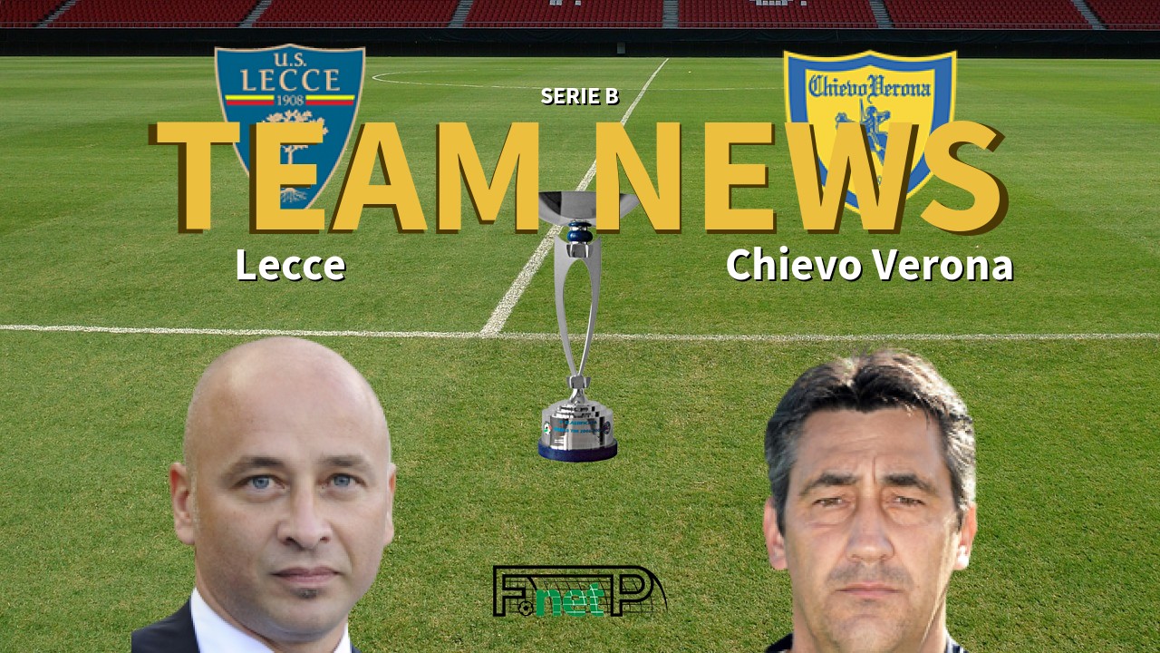 Serie B News: Lecce vs Chievo Verona Confirmed Line-ups