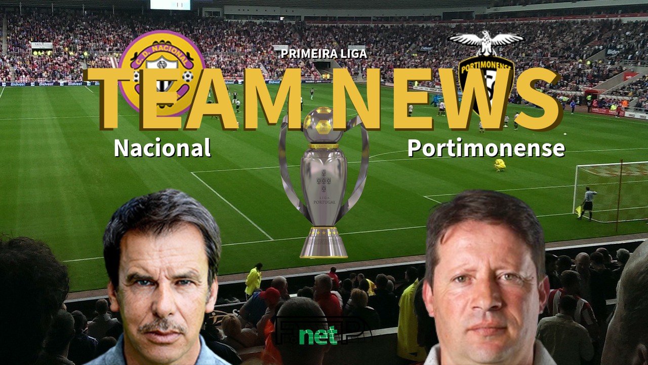 Primeira Liga News: Nacional vs Portimonense Confirmed Line-ups