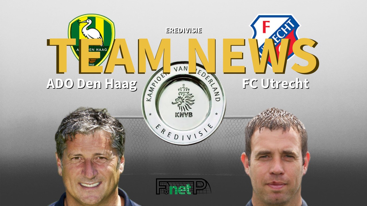 Eredivisie News: Den Haag vs FC Utrecht Confirmed Line-ups