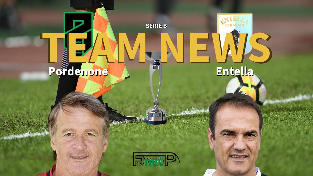 Serie B News: Pordenone vs Entella Confirmed Line-ups