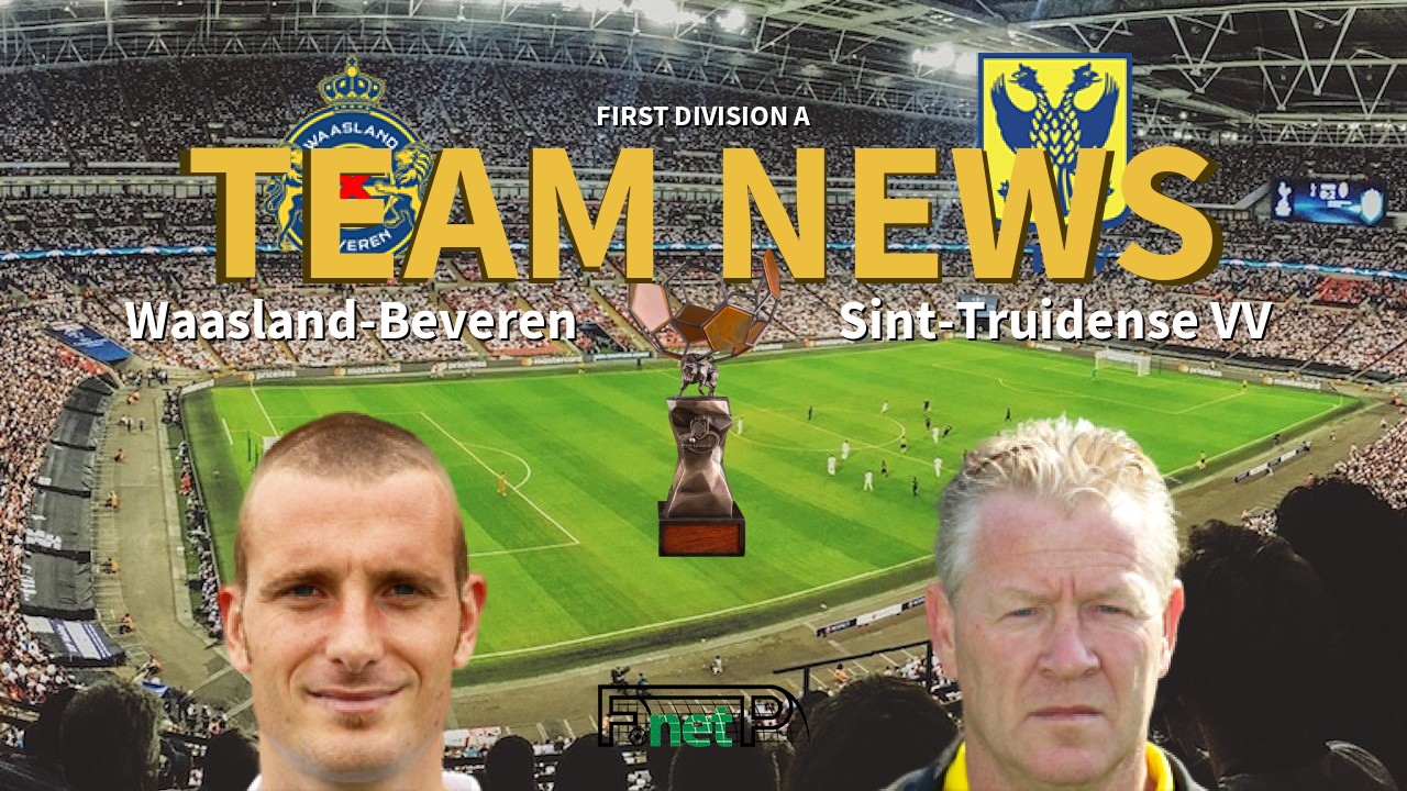 First Division A News: Waasland-Beveren vs Sint-Truidense VV Confirmed Line-ups