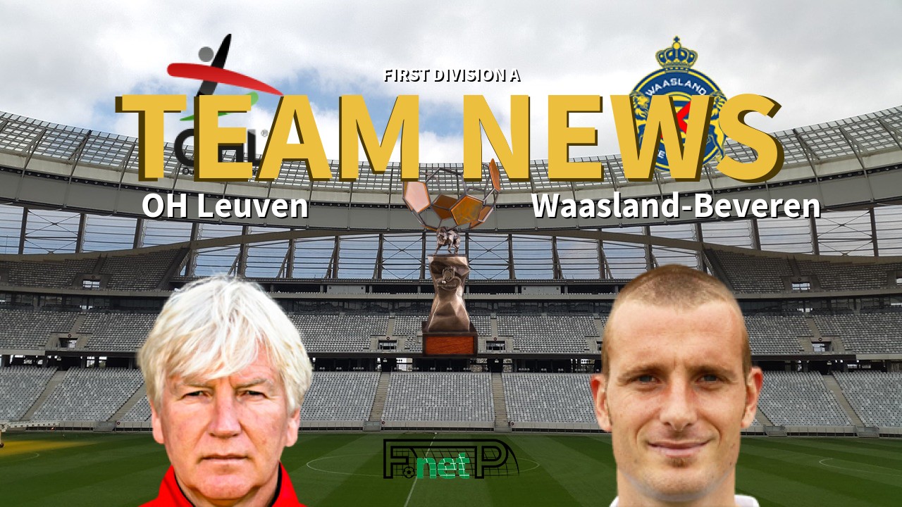First Division A News: Oud-Heverlee Leuven vs Waasland-Beveren Confirmed Line-ups