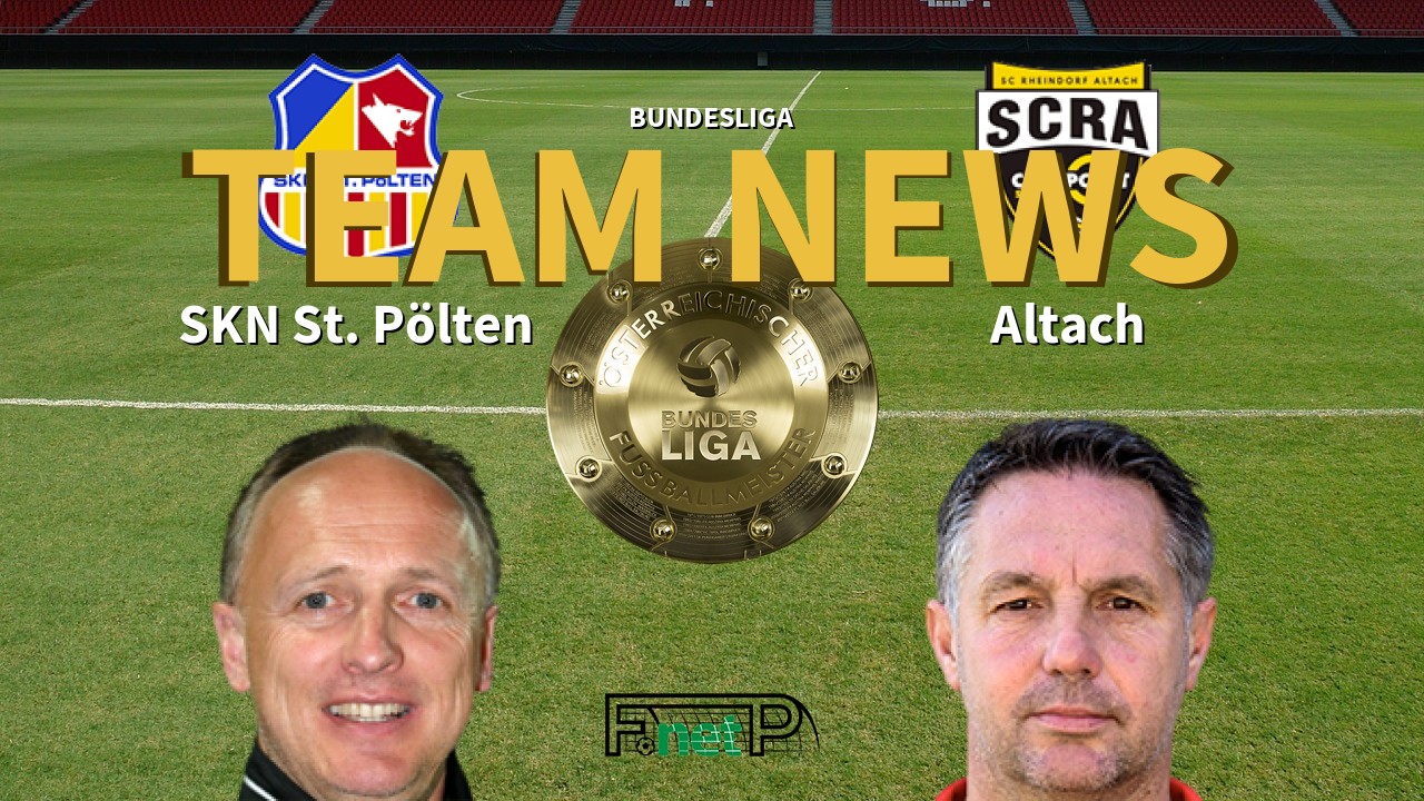 Bundesliga News: SKN St. Pölten vs Cashpoint SCR Altach Confirmed Line-ups