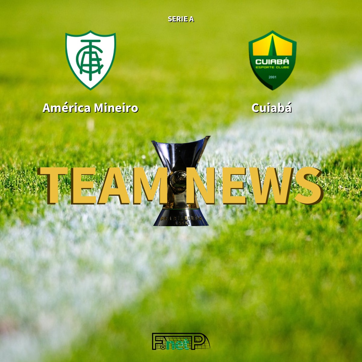 Serie A News America Mineiro Vs Cuiaba Confirmed Line Ups