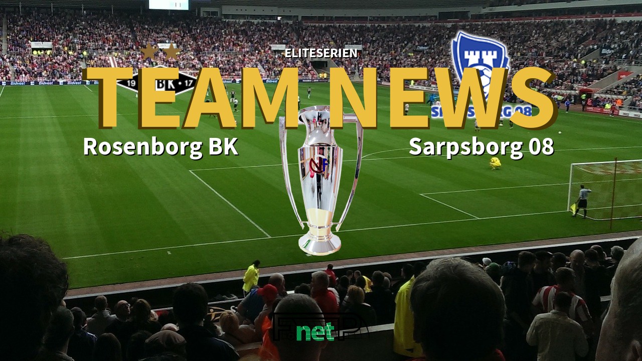 Eliteserien News Rosenborg Bk Vs Sarpsborg 08 Confirmed Line Ups [ 720 x 1280 Pixel ]