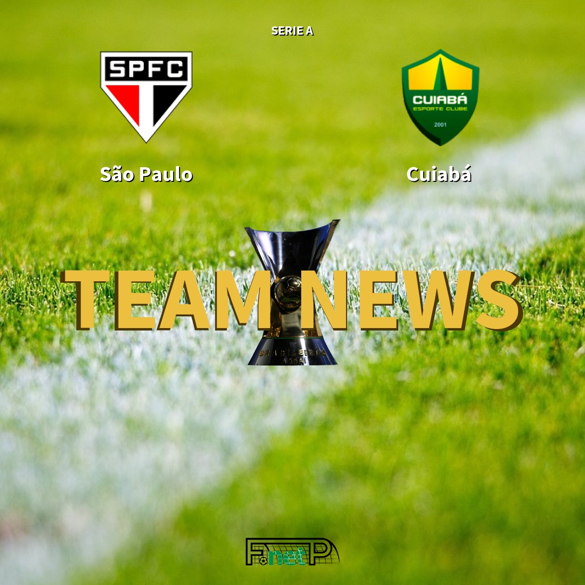 Serie A News Sao Paulo Vs Cuiaba Confirmed Line Ups