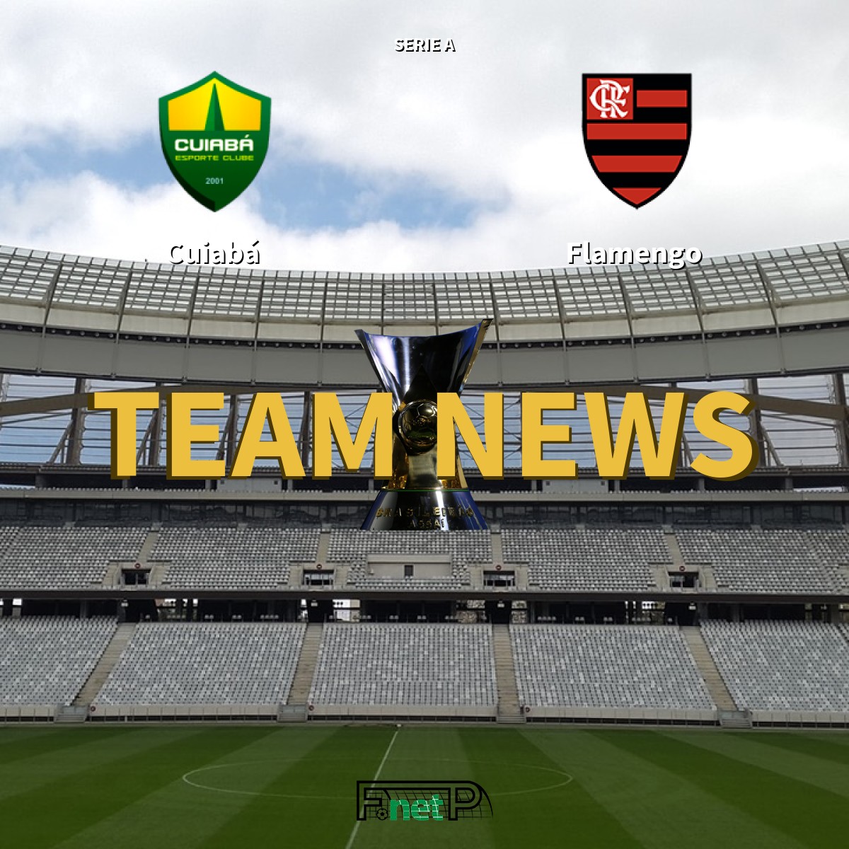 Serie A News Cuiaba Vs Flamengo Confirmed Line Ups