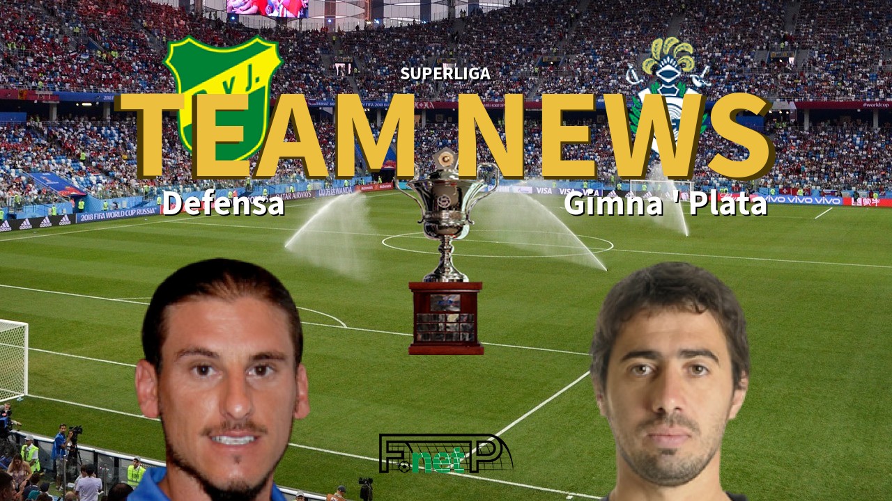 Superliga News Defensa Y Justicia Vs Gimna Plata Confirmed Line Ups