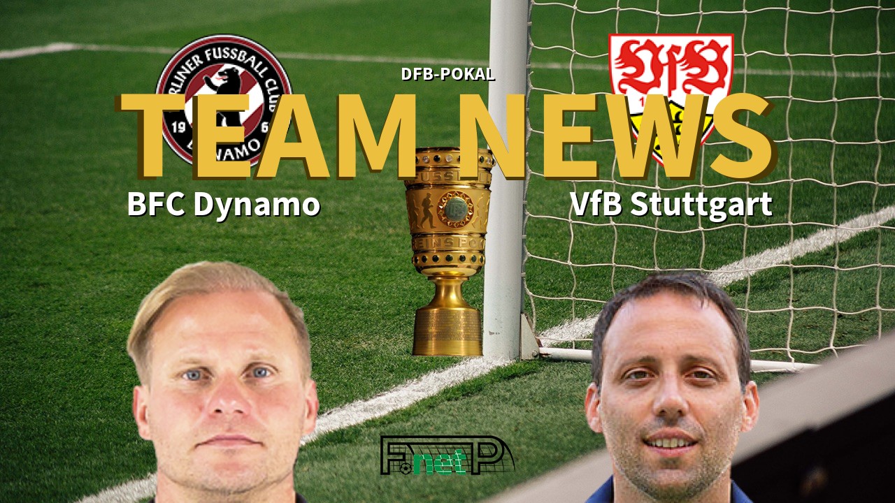DFB-Pokal News: BFC Dynamo vs Stuttgart Confirmed Line-ups