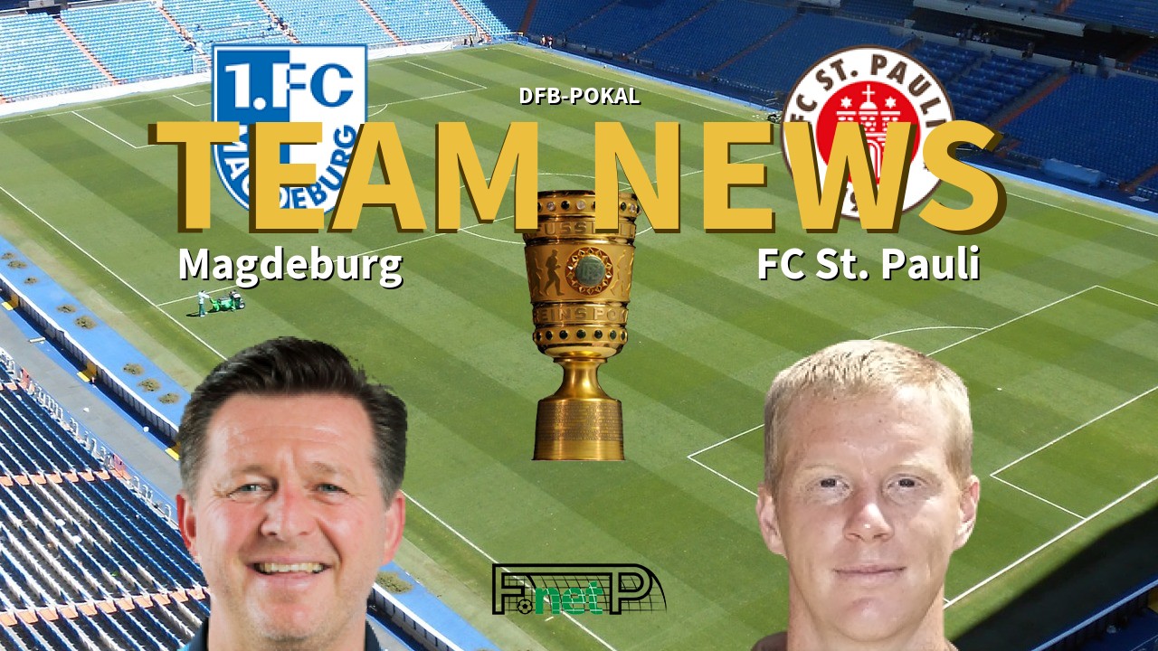 Dfb Pokal News Magdeburg Vs St Pauli Confirmed Line Ups