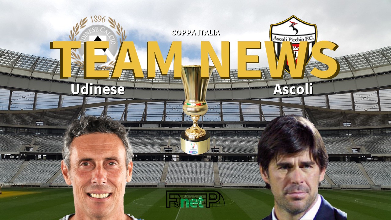Coppa Italia News: Udinese vs Ascoli Confirmed Line-ups