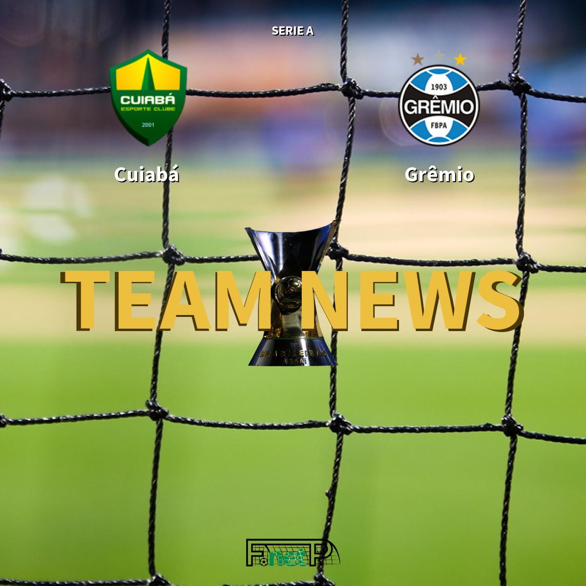 Serie A News Cuiaba Vs Gremio Confirmed Line Ups